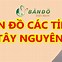 Bản Đồ Các Tỉnh Tây Nguyên Việt Nam