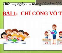 Chí Công Vô Tư Gdcd 9 Lý Thuyết