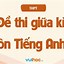 Đề Thi Giữa Kì Tiếng Anh 10 Cánh Diều