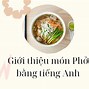 Giới Thiệu Món Phở Cuốn Bằng Tiếng Anh